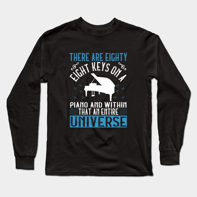 Piano - 88 Keys on a piano Long Sleeve T-Shirt by NoPlanB